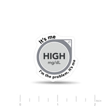 ExpressionMed High, I'm The Problem Decal Sticker